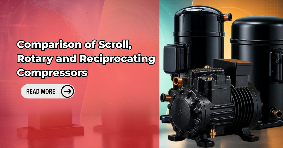 Scroll vs Rotary vs Reciprocating Compressors